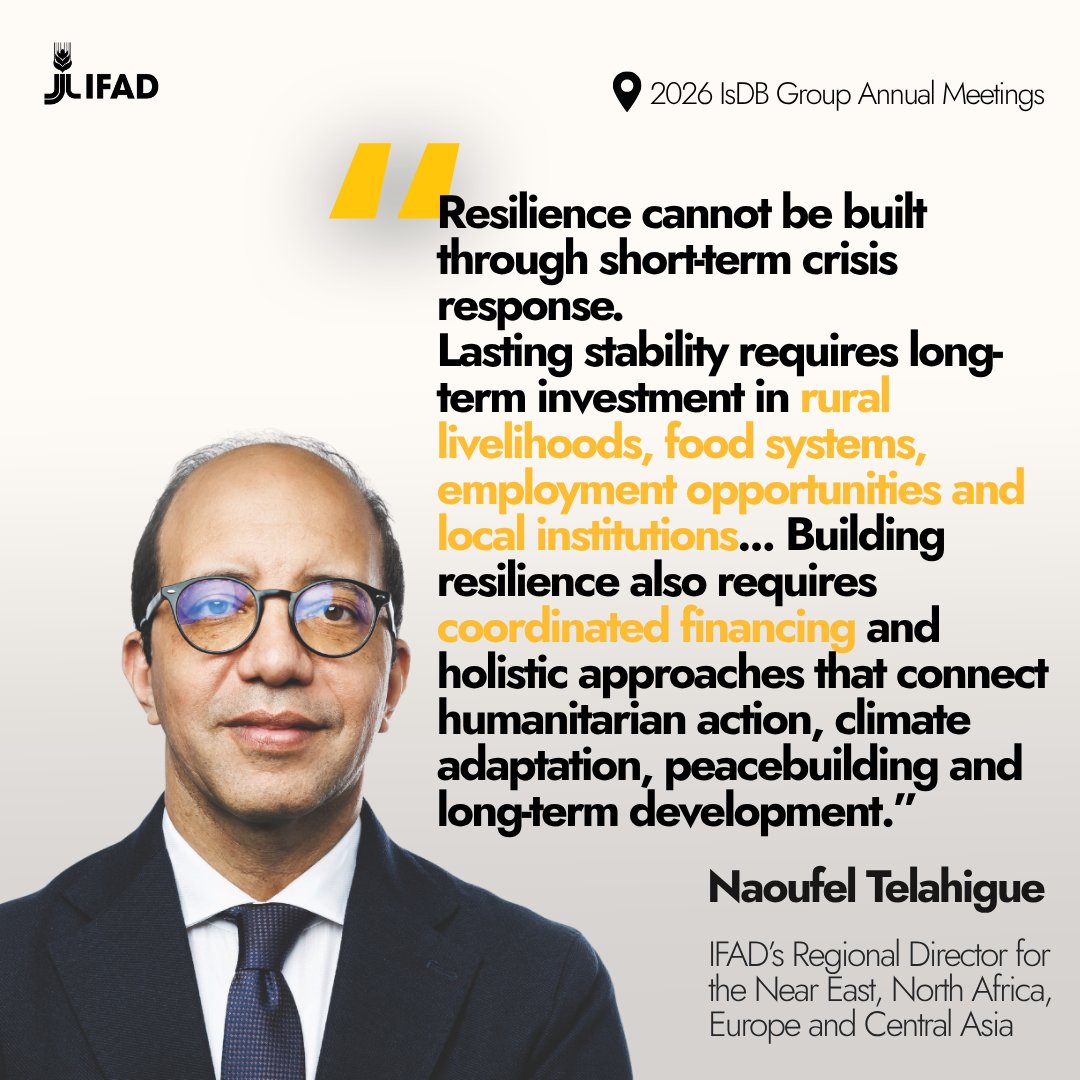 IFAD_MENA's tweet photo. At the IsDB Annual Meetings, IFAD’s Regional Director Naoufel Telahigue highlighted the importance of investing in the #FirstMile to build lasting stability, and warned that fragmented crises cannot be addressed through fragmented financing.
@isdb_group #2026IsDBGroupAMs https://t.co/vgNfT4KRuo