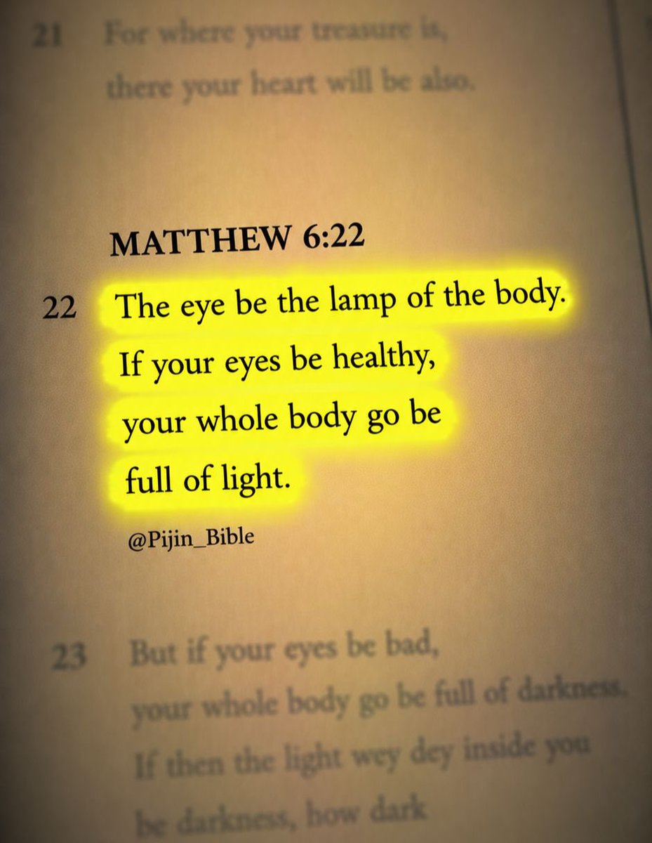 PiJin_Bible's tweet photo. Matthew 6:22
#PijinBible https://t.co/Z3b1QWDHjX
