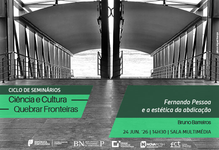Jose_Pocas's tweet photo. CICLO DE SEMINÁRIOS | Ciência e Cultura. Quebrar fronteiras | Fernando Pessoa e a estética da abdicação | 24 jun. '26 | 14h30 https://t.co/xSQW6iwsAy https://t.co/6zPq8oevnj