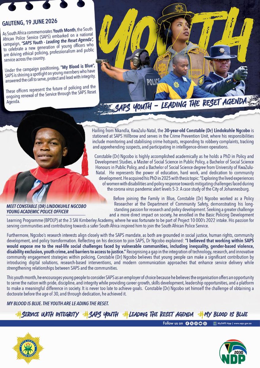 SAPoliceService's tweet photo. #sapsGP [YOUTH MONTH: MEET CONSTABLE (DR) LINDOKUHLE NGCOBO - A YOUNG ACADEMIC POLICE OFFICER] Hailing from Nkandla, KwaZulu-Natal, the 30yr-old Const (Dr) Lindokuhle Ngcobo is stationed at #SAPS Hillbrow and serves in the Crime Prevention Unit, where his responsibilities include monitoring and stabilising crime hotspots, responding to robbery complaints, tracking and apprehending suspects, and participating in intelligence-driven operations.

Constable (Dr) Ngcobo is highly accomplished academically as he holds a PhD in Policy and Development Studies, a Master of Social Science in Public Policy, a Bachelor of Social Science Honours in Public Policy, and a Bachelor of Social Science degree from University of KwaZulu-Natal.

He represents the power of education, hard work, and dedication to community development. He acquired his PhD in 2025 with thesis topic: “Exploring the lived experiences of women with disabilities and policy response towards mitigating challenges faced during the corona virus pandemic alert levels 5-3: A case study of the City of Johannesburg.

This youth month, he encourages young people to consider SAPS as an employer of choice because he believes the organisation offers an opportunity to serve the nation with pride, discipline, and integrity while providing career growth, skills development, leadership opportunities, and a platform to make a meaningful difference in society. It is never too late to achieve goals. #YouthMonth ME
https://t.co/si9NQWlF57