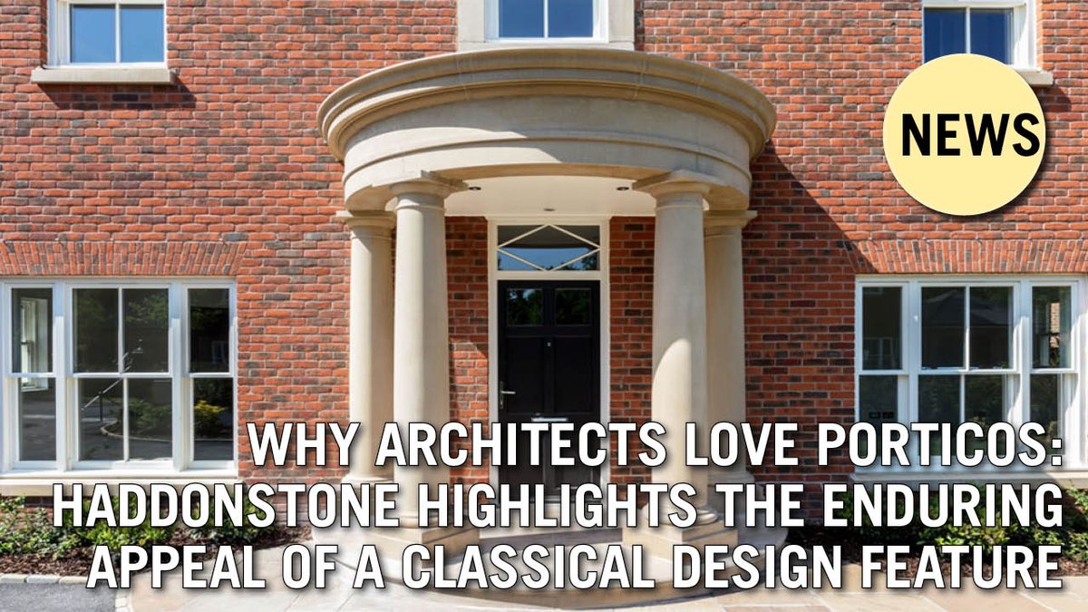 Housebuilderdev's tweet photo. Why are architects drawn to porticos? Discover the timeless allure of this classic design feature with @Haddonstone! 🌟 Read more: https://t.co/xqaD8ealCz #Architecture #Design #Haddonstone https://t.co/isc12Occ36