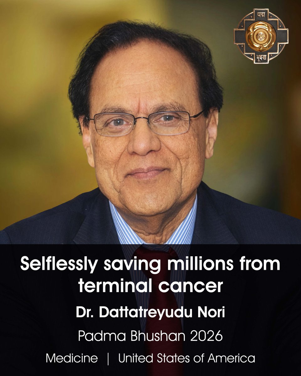 PadmaAwards's tweet photo. Dr. Dattatreyudu Nori, Acclaimed oncologist, honoured with Padma Bhushan recognised for pioneering numerous cancer treatment techniques that have contributed to significant improvement in cure rates and saving lives globally, advisor to Government of Andhra Pradesh and Government of Telangana for Cancer Care. 
#PeoplesPadma2026 #PadmaAwards2026 #PadmaBhushan #medicine