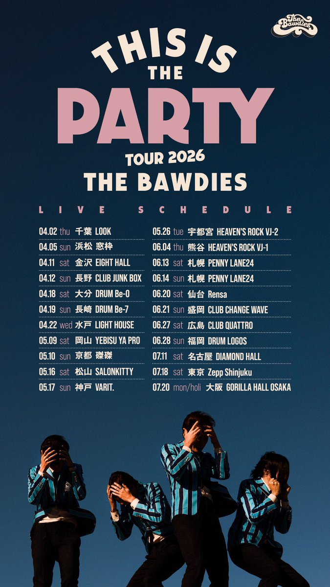 THE_BAWDIES's tweet photo. ✦ 𝗧𝗢𝗠𝗢𝗥𝗥𝗢𝗪 ✦

「THIS IS THE PARTY TOUR 2026」
ツアー16本目仙台🎊

🗓️2026.06.20 sat
仙台Rensa
OPEN 16:15 / START 17:00
🕰️先行物販14:15〜
🎫 https://t.co/sPWaZ6m2lK

オンラインくじもお見逃しなく✅
ご来場お待ちしております❤️‍🔥の https://t.co/8Q8ivdGSK3