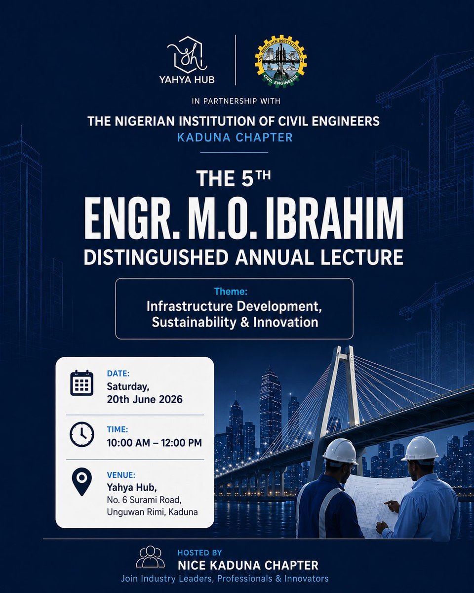YahyaHub's tweet photo. We're proud to partner with the Nigerian Institution of Civil Engineers (Kaduna Chapter) for the 5th Engr. M.O. Ibrahim Distinguished Annual Lecture.

📍 Yahya Hub, Kaduna
📅 20 June 2026

#YahyaHub #NICEKaduna #Engineering #Innovation https://t.co/7XwCU9VBu4