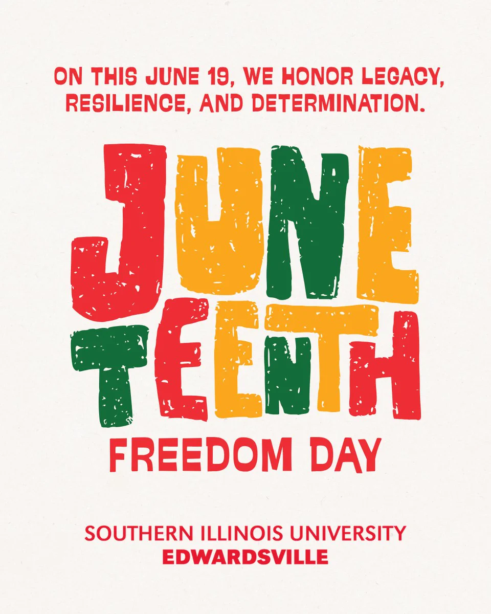 On this June 19, SIUE honors legacy, resilience, and determination. Juneteenth. Freedom Day. Southern Illinois University Edwardsville