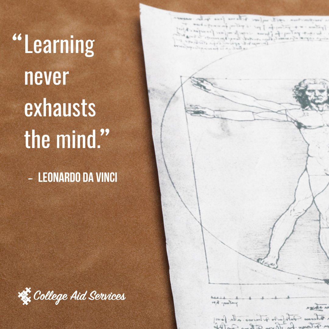 College_Aid's tweet photo. Learning never really stops in higher education. As regulations and guidance continue to evolve, administrators are constantly adapting and growing alongside the profession.

"Learning never exhausts the mind." — Leonardo da Vinci

#HigherEd #Leadership #CollegeAidServices https://t.co/5JuJdxYynF