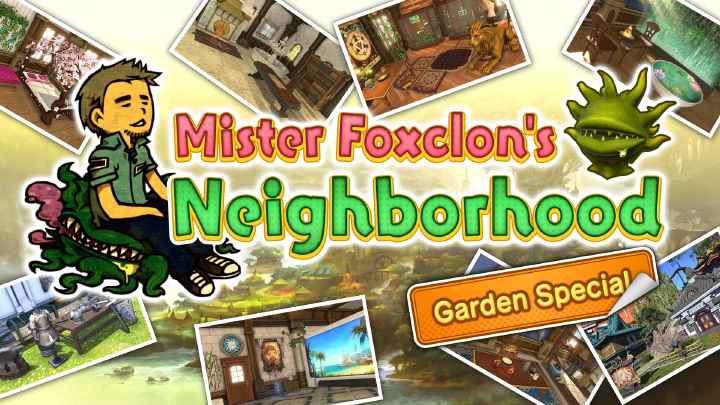 FF_XIV_EN's tweet photo. Mister Foxclon's Neighborhood returns on Friday, July 17 with a Garden Special! 🌳

Show off your brilliant garden designs using the #FoxclonHousing hashtag for a chance to be featured on the show! 

Details on how to participate ➡️ https://t.co/qJODyeKiRW https://t.co/tvFzLi9EP9