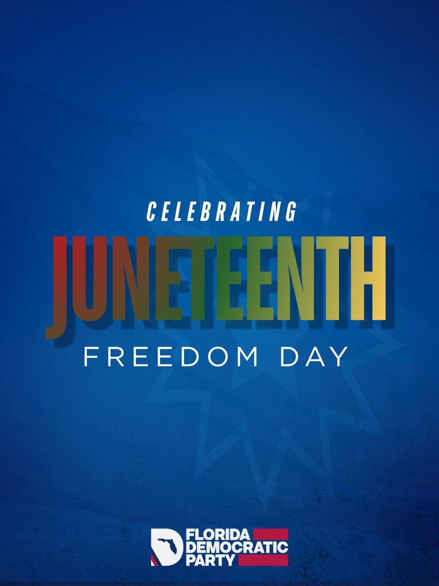 FlaDems's tweet photo. Juneteenth is a celebration of Black resilience and a reminder of the long, unfinished march toward true freedom and equality. Today, we honor that history and recommit to the work ahead. 

Happy Freedom Day from Florida Democrats. https://t.co/HV8I8bArVd