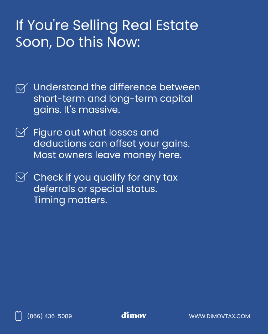 GeorgeDimovCPA's tweet photo. Real estate sales bring the biggest tax bill of your life if you're not careful. Most owners wait until closing to think strategy—by then it's too late. The gap between short and long-term gains alone could be $50K. Add losses and timing into it—could be significantly more. DM before you sell.
🌐 https://t.co/pQrXm2VFSY
📞 866-436-5089
#RealEstateTax #CapitalGains #TaxPlanning #RealEstateInvesting #PropertySale