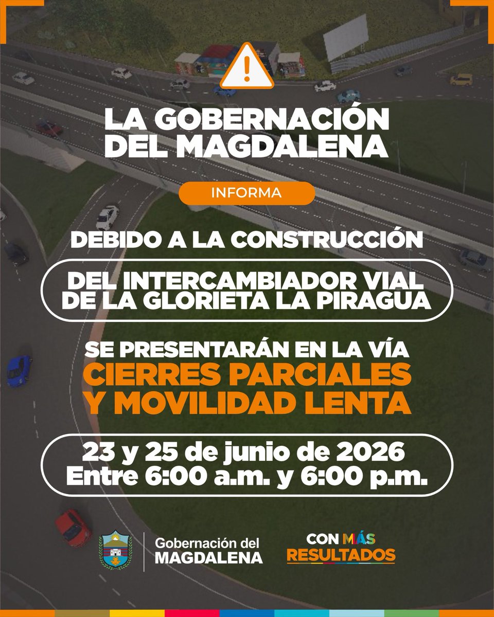 MagdalenaGober's tweet photo. 🚧⚠️ Atención, ciudadanía

Les informamos que los días 23 y 25 de junio, entre las 6:00 a.m. y las 6:00 p.m., debido al avance de obras del Intercambiador Vial de la Glorieta La Piragua, habrá cierres parciales y movilidad lenta en la zona, por lo que recomendamos: https://t.co/f3swR9ghg2