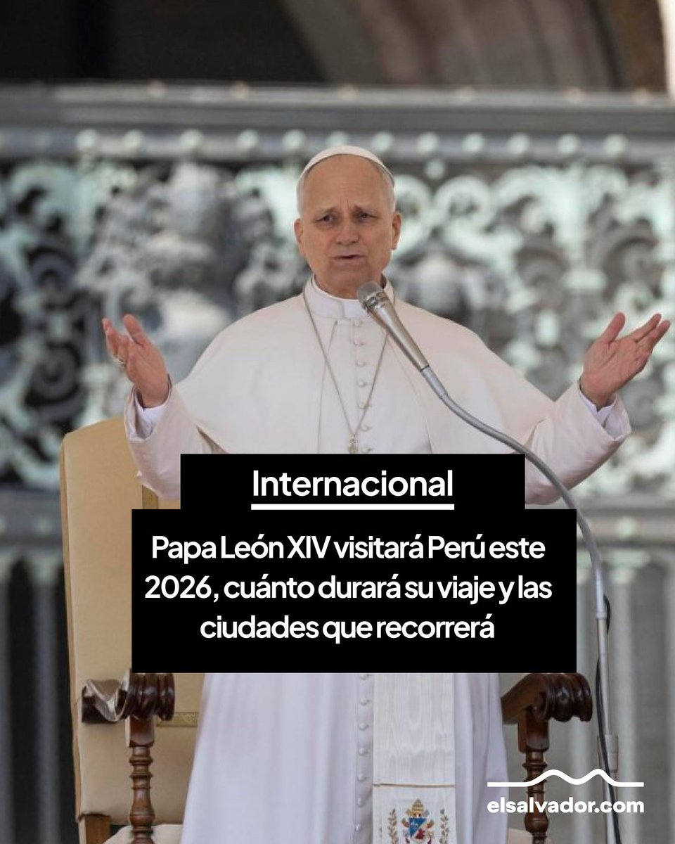 elsalvadorcom's tweet photo. #Internacional | El Papa León XIV visitará el Perú este 2026. 🇵🇪✨ El Sumo Pontífice regresa a la tierra donde fue misionero y obispo para un viaje de reencuentros muy especial. 🕊️

Conocé qué ciudades recorrerá y las fechas clave aquí 👇
https://t.co/uaFFj5P92Z https://t.co/jqWBVI8olm