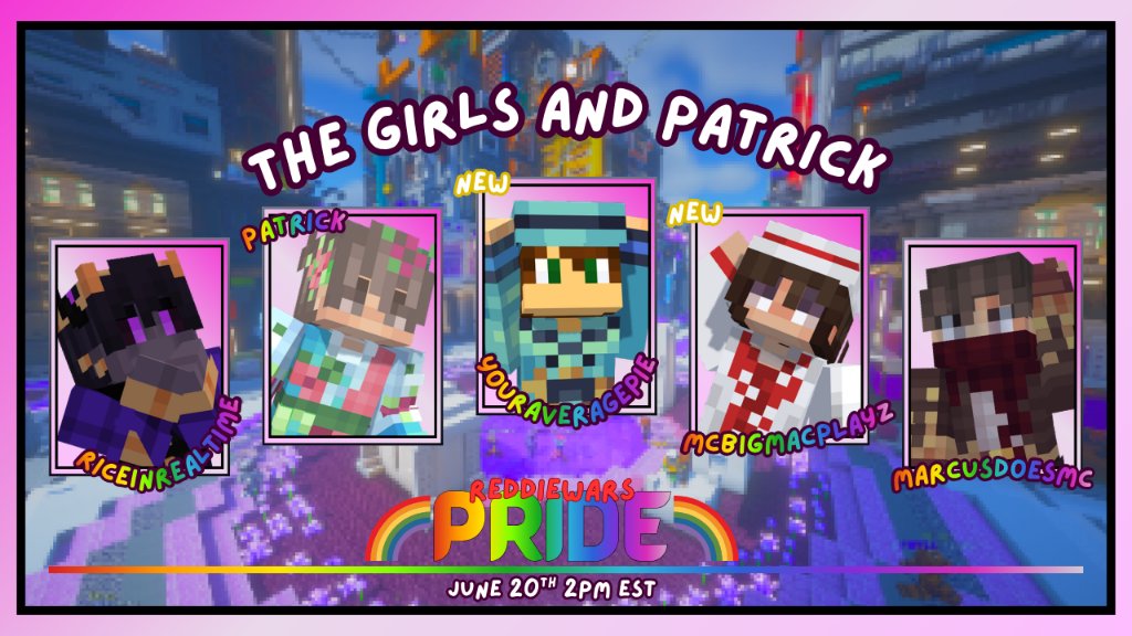 ReddieWars's tweet photo. Does this make Marcus one of the girls? 

Introducing: The Girls and Patrick

@RiceInRealTime @PatrickTeeN_ @Average_Pie3 @MCBIGMACPLAYZ @MarcusDoesMC

ReddieWars: Pride 2 takes on June 20th @ 2PM EST!! https://t.co/jOlMDBwgaq