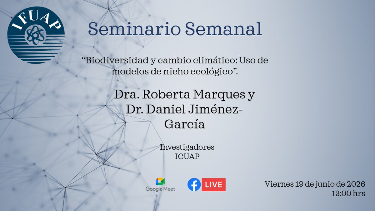 IFUAP's tweet photo. Este viernes en el #SeminarioSemanal contamos con la presencia de la Dra. Roberta Marques y el Dr. Daniel Jiménez-García, del ICUAP. Con el título: “Biodiversidad y cambio climático: Uso de modelos de nicho ecológico”. https://t.co/GGrjwLMUDL