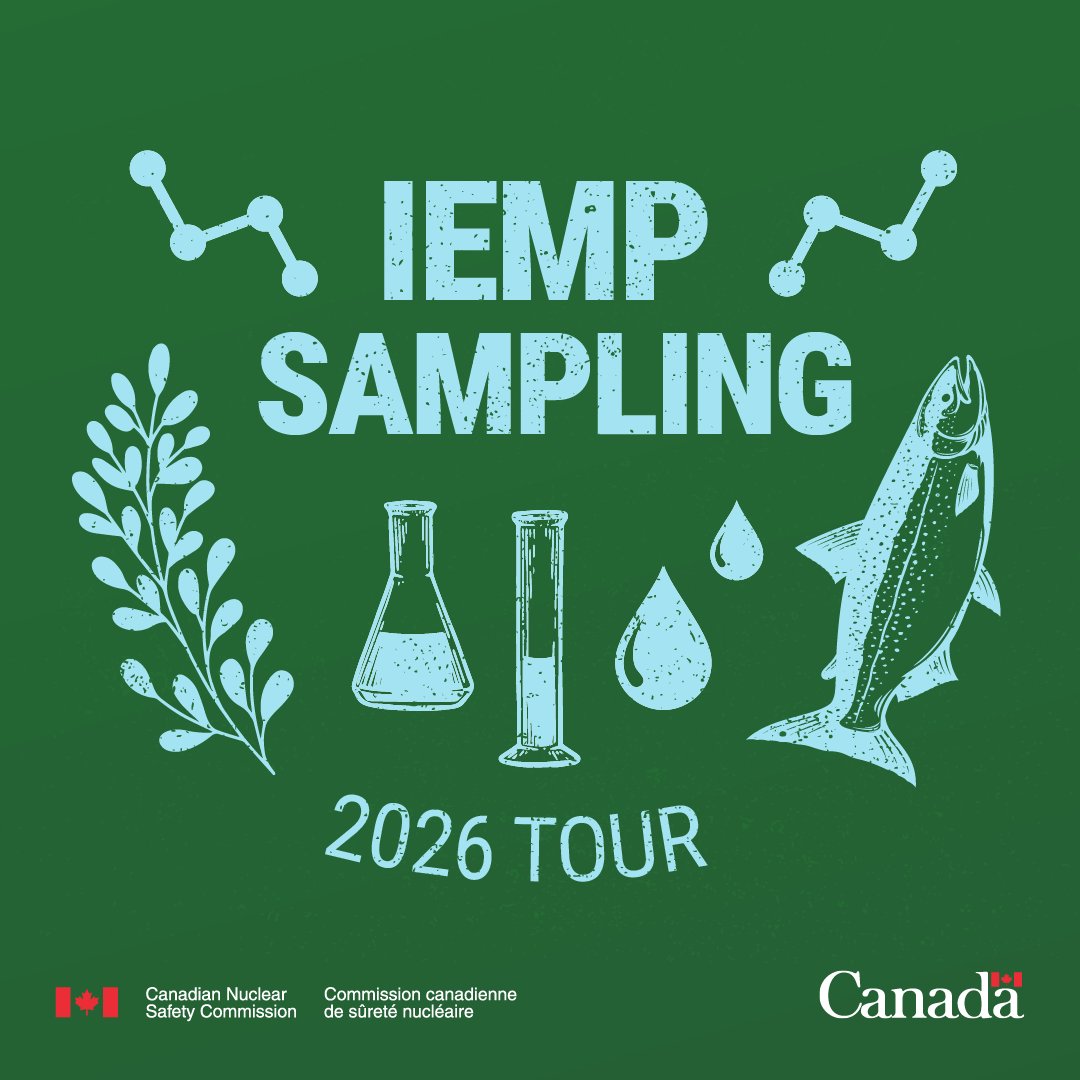 Text reading “IEMP SAMPLING, 2026 TOUR” on a green background, surrounded by different drawings of sampling items, such as beakers, test tubes, fish, water and vegetation. The CNSC flag symbol signature and Canada wordmark are at the bottom of the image.