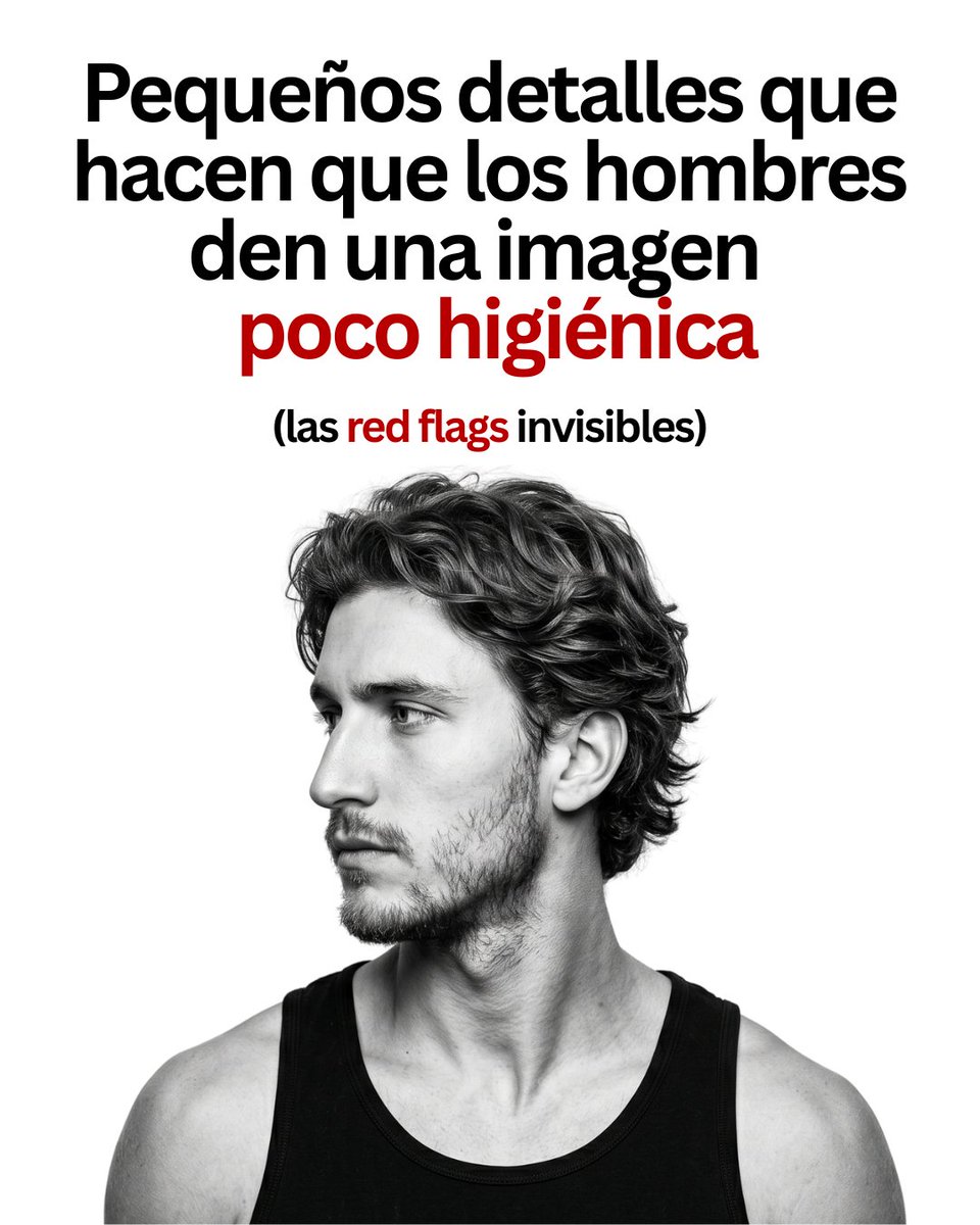 CapoEstoicoX's tweet photo. Pequeños detalles que hacen que los hombres den una imagen poco higiénica (las red flags invisibles):

-Hilo- https://t.co/oTym0fY5kS