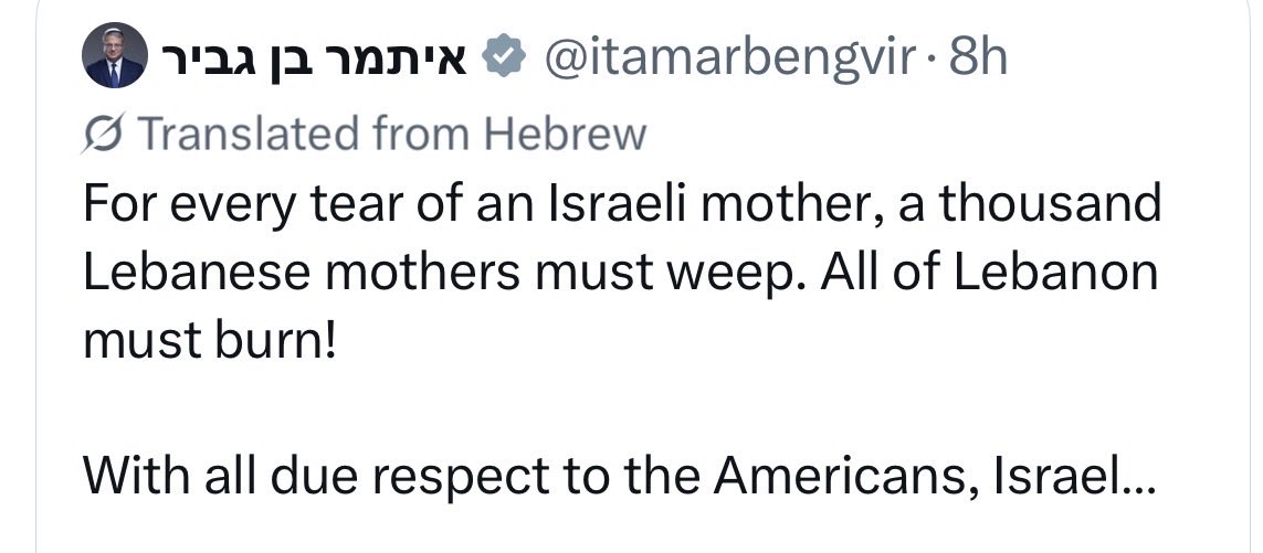 IhabHassane's tweet photo. This is Israel’s national security minister. Not a fringe voice. The minister in charge of security policy.

He is openly calling for mass murder and to burn all of Lebanon. https://t.co/kXBxPmr2um