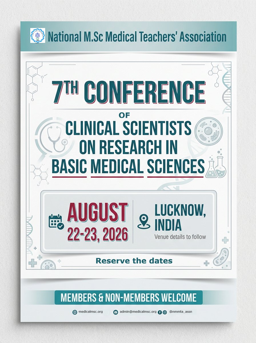NMMTA_Assn's tweet photo. The 7th Conference of Clinical Scientists on Research in Basic Medical Sciences will be held on 22–23 August in Lucknow. 

The conference will bring together academicians, clinical scientists, researchers, and students to discuss recent advances, emerging trends, and research in basic medical sciences.

Further details regarding registration, abstract submission, and the conference schedule will be announced shortly.

#NMMTA #conference