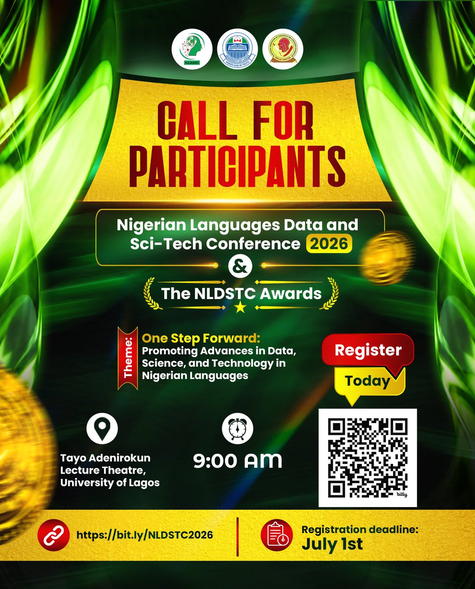 nldstc's tweet photo. 📢 CALL FOR PARTICIPANTS

Registration is now open for the Nigerian Languages Data and Sci-Tech Conference and Awards (NLDSTC 4.0)!

Join researchers, language professionals, educators, students, policymakers, and advocates from across Nigeria and beyond as we explore the future https://t.co/cONeY2v8Ju
