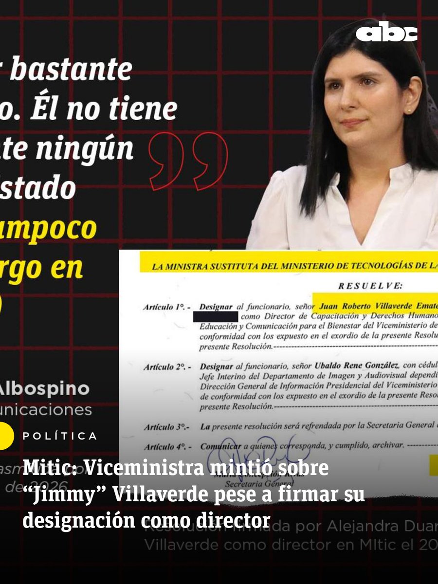 ABCDigital's tweet photo. 🔴 Nuevos documentos contradicen la versión de la viceministra de Comunicaciones del Mitic sobre Juan Roberto “Jimmy” Villaverde.

Según la documentación remitida a la Cámara de Diputados, Villaverde sí ocupó un cargo de dirección en la institución, pese a que previamente se había afirmado que nunca trabajó allí. 📄

Incluso, la resolución de su designación lleva la firma de la propia viceministra. 

Conocé los detalles en la nota. ⬇️

https://t.co/f5scZ3j7HE