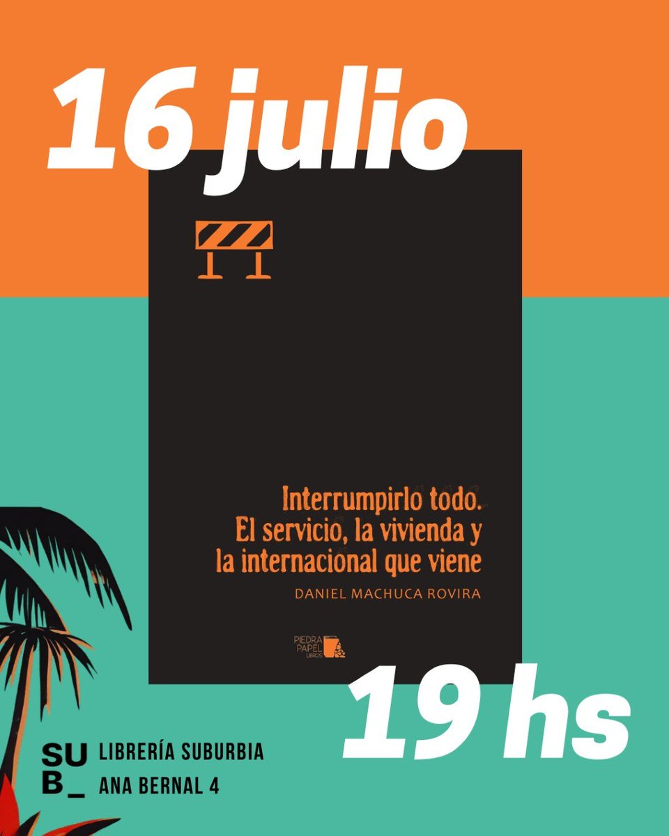 DMachuca4's tweet photo. Publicado por @suburbiacc

📆 Jueves 16 de julio a las 19h

📍Librería Suburbia (calle Ana Bernal, 4)

📚 «Interrumpirlo todo. El servicio, la vivienda y la internacional que viene» de nuestro compañero @machucarovira @piedrapapellibros 

IMAGEN 1 👇🏽 https://t.co/veyzhGVyDL