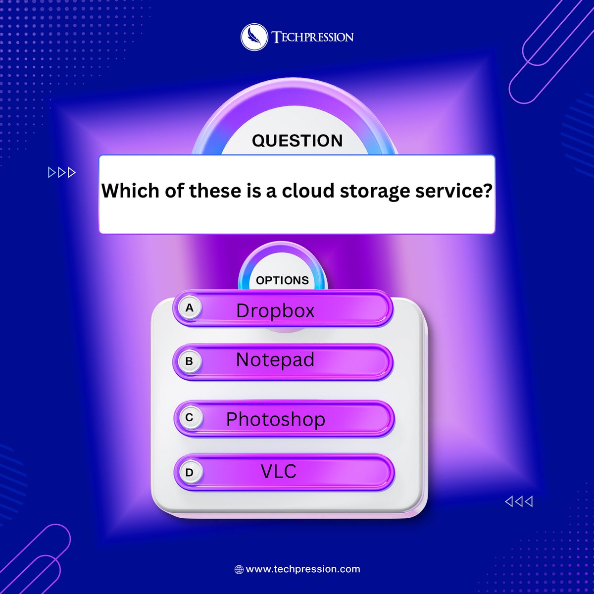 Techpressionews's tweet photo. 🧠 Techpression Q&amp;A Time!

Which of these is a cloud storage service? ☁️

Drop your answer in the comments before checking with others! 👇 

#Techpression #techtrivia https://t.co/Tr1Po7jdEr