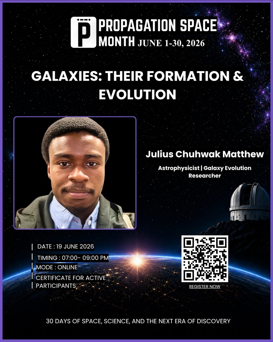 Propagationn's tweet photo. SESSION 10 | Propagation Space Month 2026
How do galaxies form and evolve over billions of years? 🌠

📅 19 June 2026
⏰ 7:00–9:00 PM IST
🌐 Online | 🏆 Certificate

🔗 Register: https://t.co/u79Ky94ElN

#PropagationSpaceMonth2026 #GalaxyEvolution #Astronomy #Astrophysics https://t.co/fq3eNzNVDH