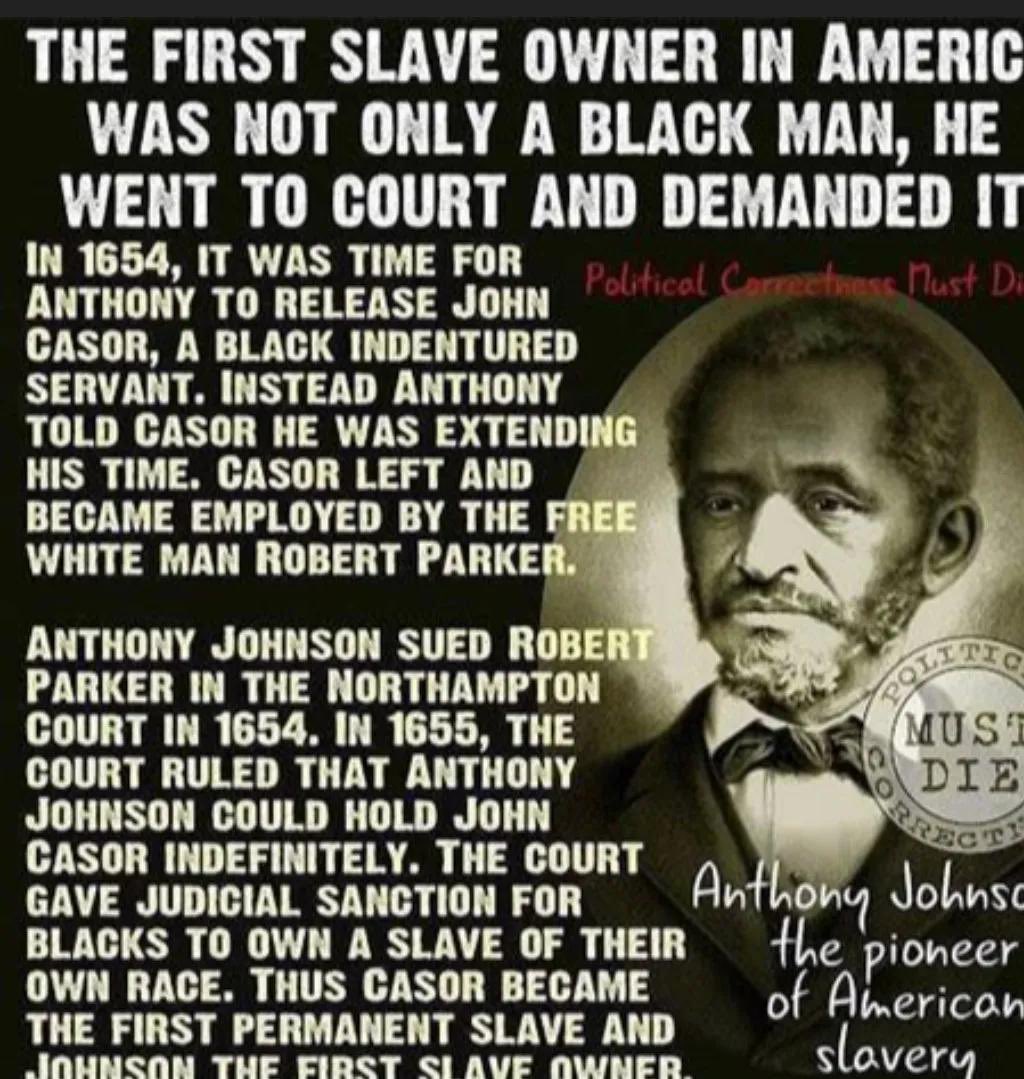 baker_girlie's tweet photo. The first slave owner in this country wasn’t white. 
The first slave in this country wasn’t black. 
Share this with the uneducated. Remind them of the history of slavery in this country. You can not hide the facts! https://t.co/XM6X4bNi65