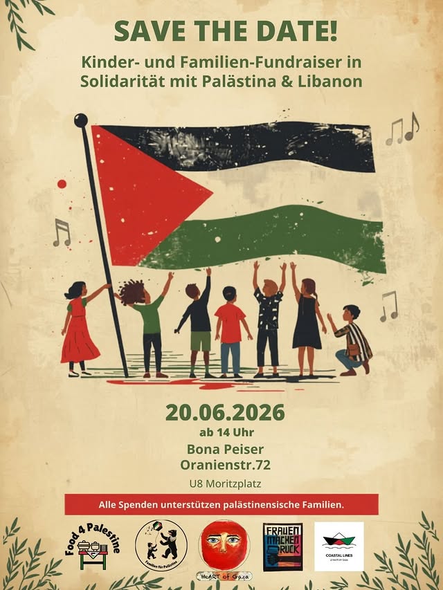 BerlinDemo's tweet photo. 💥Ankündigung! Samstag 20.06.2026💥

🇵🇸 Kinder- und Familien Fundraiser in Solidarität mit Palästina &amp; Libanon 🇱🇧

Samstag, 20.06.2026 | 14:00 Uhr | Bona Peiser Oranienstraße 72 10969 Berlin

📣 Aufruf: https://t.co/WkVWJe0uga 

#b2006 #FreePalestine #FreeLibanon

1/2 https://t.co/RWuMFW9Pur