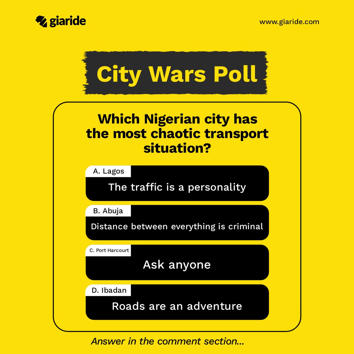 gia_ride's tweet photo. City Wars Poll! ⚔️👀
Which Nigerian city has the most chaotic transport situation? 😂
A) Lagos — Traffic is a personality
B) Abuja — Distance is criminal
C) Port Harcourt — Ask anyone
D) Ibadan — Roads are an adventure
Drop your answer 👇 
#Giaride https://t.co/g4APaNr4c7