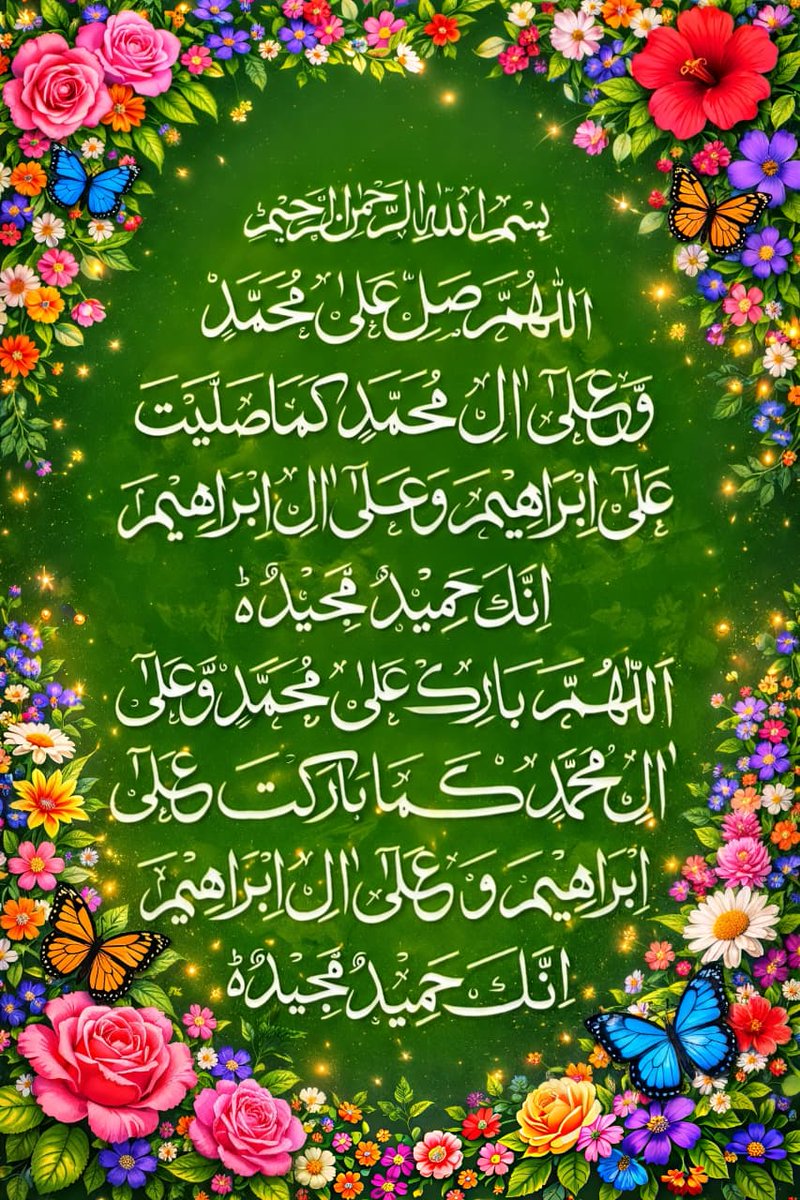 SacheBOL24's tweet photo. 🌻﷽🌺
💖اللَّهُمَّ صلِّ علٰى محمدٍ، وعلٰى آلِ محمدٍ
كما صلَّيتَ علٰى إبراهيمَ، وعلٰى آلِ إبراهيمَ
إنكَ حميدٌ مجيدٌ❤️ 

💖اللَّهُمَّ بارِكْ علٰى محمدٍ، وعلٰى آلِ محمدٍ
كما باركتَ علٰى إبراهيمَ، وعلٰى آلِ إبراهيمَ
إنكَ حميدٌ مجيدٌ💕 https://t.co/baG5UJcfx5