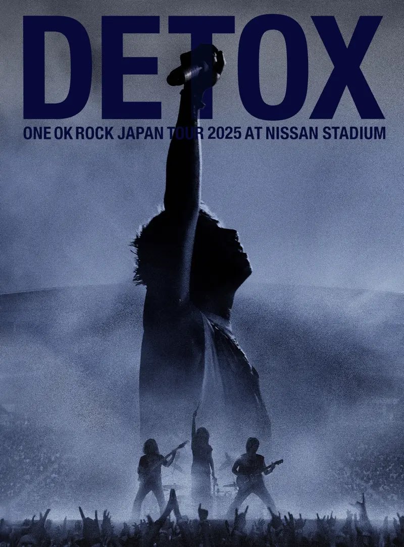 ONE OK ROCK DETOX JAPAN TOUR 2025 AT NISSAN STADIUM」としてDVD