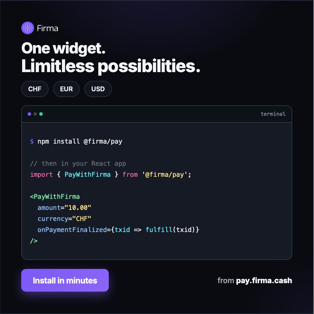 firmacash's tweet photo. Most merchants are stuck paying ~3% in transaction fees, dealing with chargebacks, fraud, and waiting days to get paid.

We just shipped Firma Pay — a simple React checkout widget that lets you accept CHF, EUR, USD stablecoin payments with zero fees, sub-second settlement, and no chargebacks.

Install in minutes → keep 100% of what you earn.
npm install @firma/pay

https://t.co/kWqvZ2ok9O