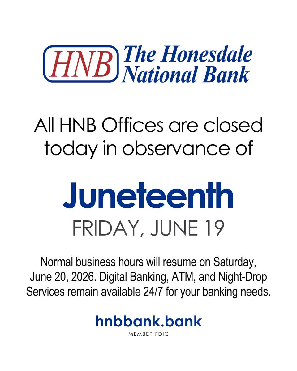 HNB1836's tweet photo. All HNB Offices are closed today, Friday, June 19, in observance of Juneteenth.

HNB Online Banking, Mobile Banking, ATM, and Night-Drop Services remain open 24 hours a day for your banking needs. 

Drive-Up Services and Lobby Services will resume on Saturday, June 20. https://t.co/RNLt85inBW
