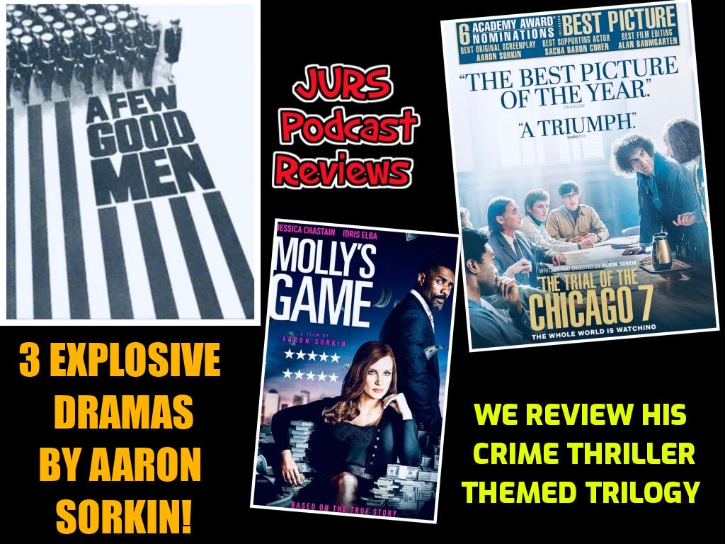 JackedUpReview's tweet photo. Wed, June 24, We get to do an overview on Aaron Sorkin's Legal Themed Trilogy!
GUESTS:
Lynsey G, C. Courtney Joyner, Interviewer Jimmy Carter & Jeff Kerr
#Podcasters #imdb #jacknicholson #aaronsorkin #crimemovietrilogy #afewgoodmen #mollysgame #trialofchicagoseven #trilogy https://t.co/sF0wCEWwHH