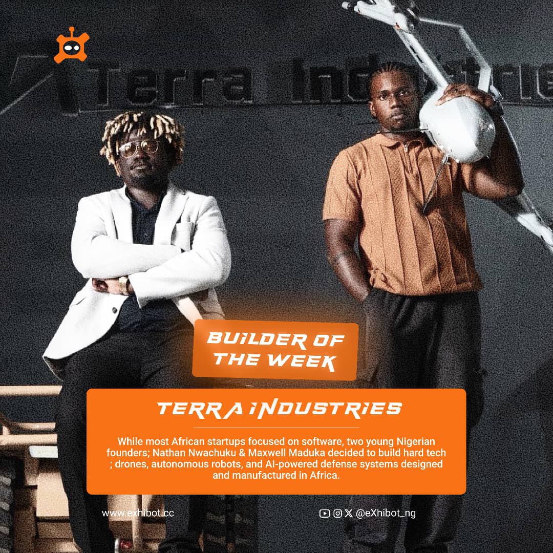 exhibot_ng's tweet photo. BUILDER OF THE WEEK: Nathan Nwachuku &amp; Maxwell Maduka @terraindustries 🇳🇬🤖

This week, we celebrate @_KingNath and @Max_Sengu of Terra Industries for their commitment to innovation and technology development. 🚀🇳🇬 https://t.co/uk2f3ma0A1