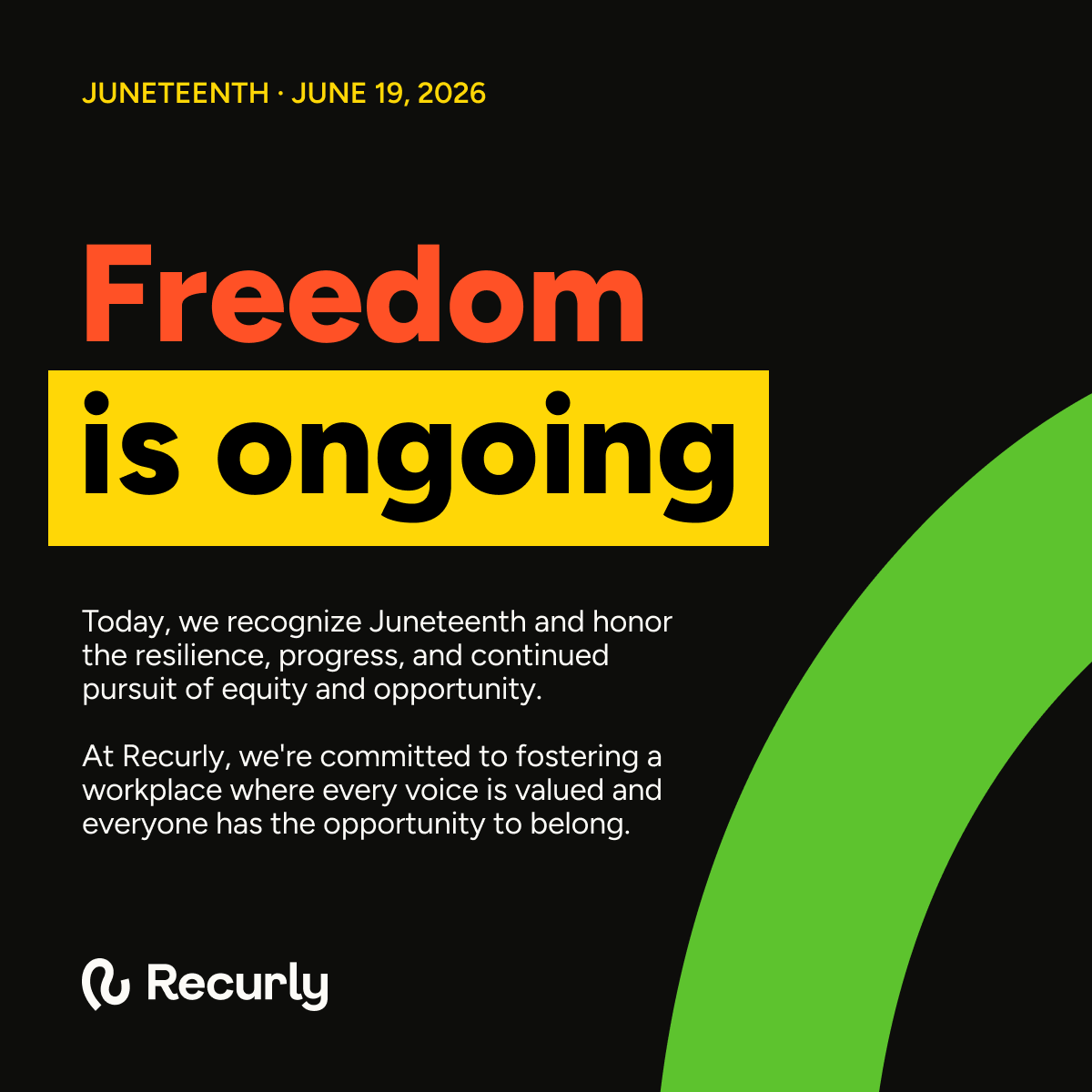 recurly's tweet photo. Today we recognize Juneteenth and honor the resilience, progress, and continued pursuit of equity and opportunity. Freedom is ongoing. https://t.co/oyYXsatyv0