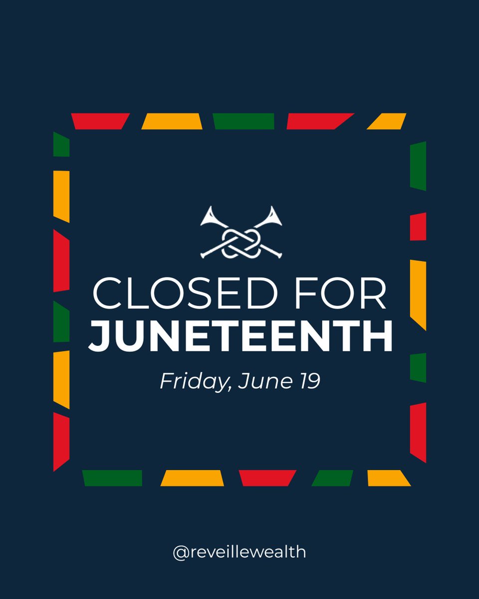 ReveilleWealth's tweet photo. Reveille and the markets will be closed on Friday, June 19 in honor of Juneteenth. We look forward to assisting you when we return to the office on Monday, June 22.

#Reveille #wealthmanagement #RBID #Juneteenth https://t.co/5djii3AJcR
