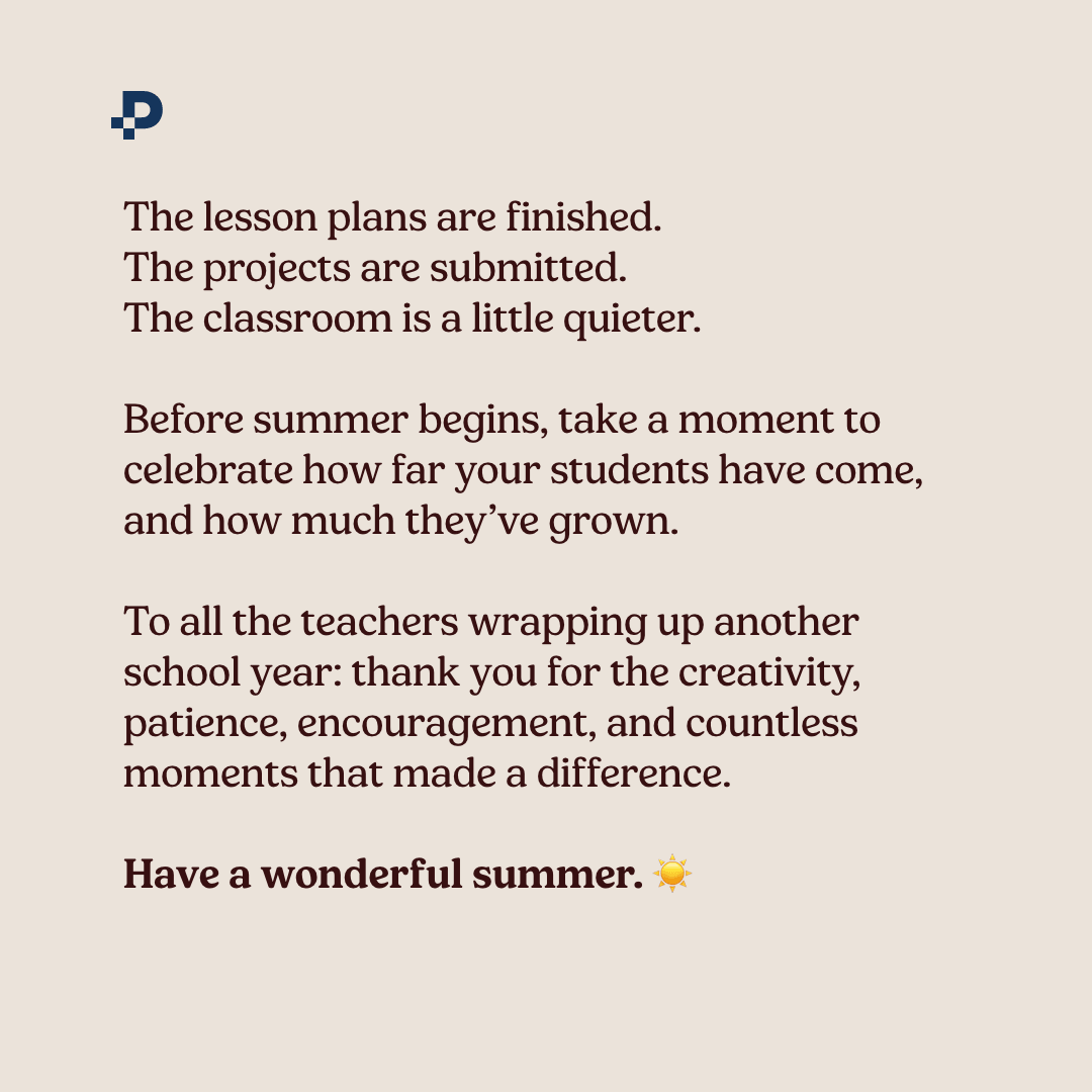 Pixton's tweet photo. As you pack up your classroom for the summer, what's one moment from this school year you'll never forget?

Thank you for everything you do. 
Wishing all educators a wonderful summer break. ☀️ https://t.co/QH4hVoeXQY