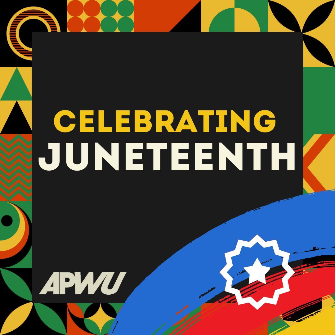 APWUnational's tweet photo. While many Black Americans have celebrated Juneteenth in some form for decades, the APWU is proud to have been one of the first unions to negotiate the day as a holiday at the USPS and honor June 19 as a paid holiday for postal workers. https://t.co/3UdVrLi3rU