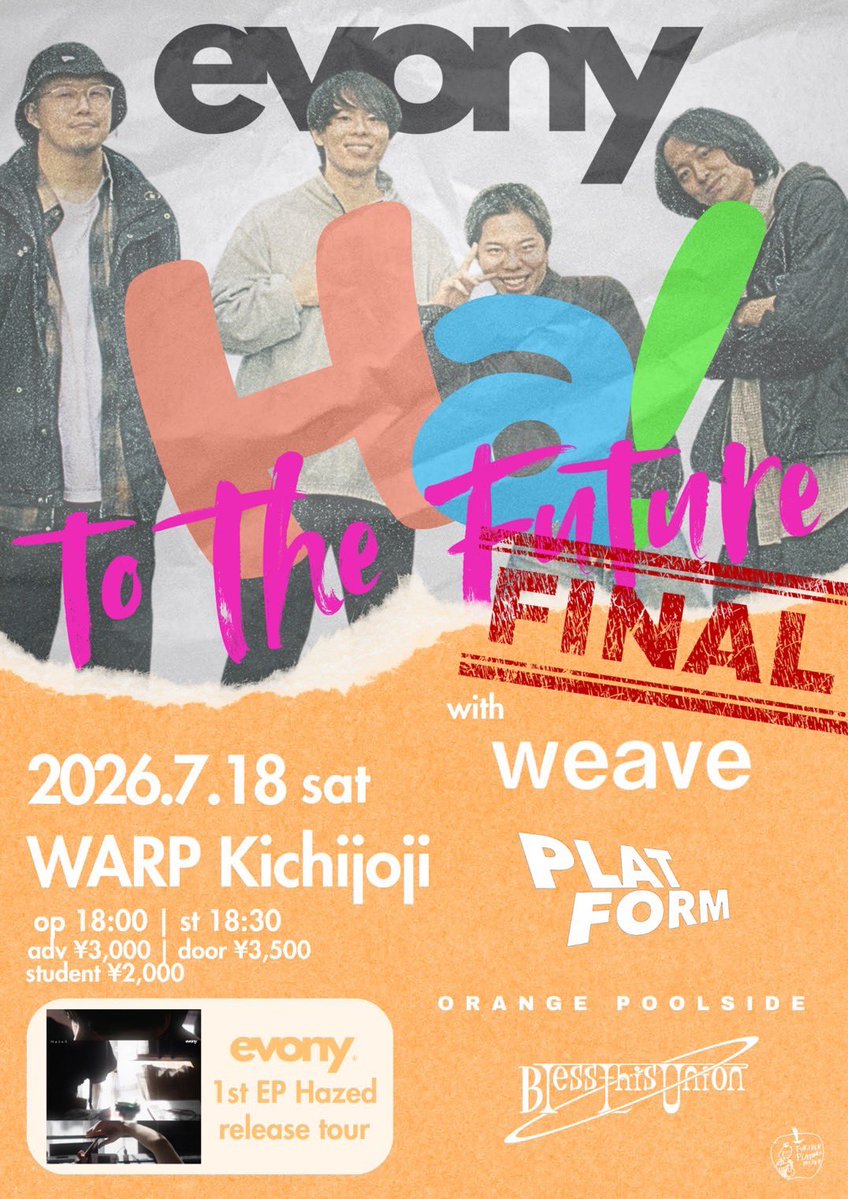 pool_pool_pool_'s tweet photo. 【evonyツアファイル🥂】

7/18（土）＠吉祥寺WARP
evony 1st EP 「Hazed」
Relaease tour「Ha! to the Future」
Final

w/
evony
PLATFORM
weave
Bless this union

予約
https://t.co/exMQgSl0rw https://t.co/0Cz63gWOkz