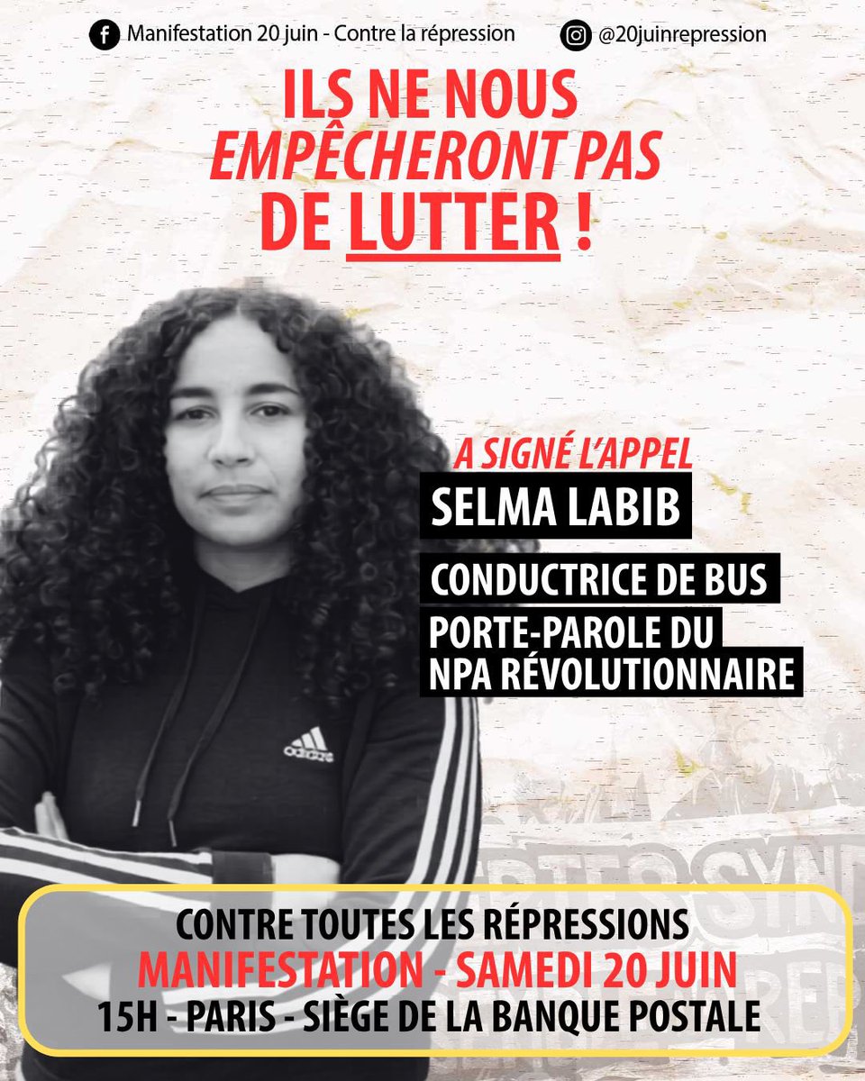 GaelQuirante's tweet photo. 💥SELMA LABIB, CONDUCTRICE DE BUS, PORTE-PAROLE DU NPA-RÉVOLUTIONNAIRES, SIGNE L’APPEL POUR LA MANIFESTATION DU 20 JUIN ! 

Regroupons-nous face à toutes les répressions, manifestons le 20 juin à 15h à Paris (115 rue de Sèvres, Métro Duroc)🔥✊

📍Du siège de la Banque postale en passant par le ministère des Affaires Étrangères pour finir au ministère du Travail. 

‼️Pour lire l’appel, signer et voir les signataires : https://t.co/ou19GVFK6p,

🔥Ils ne nous empêcheront pas de lutter !!!