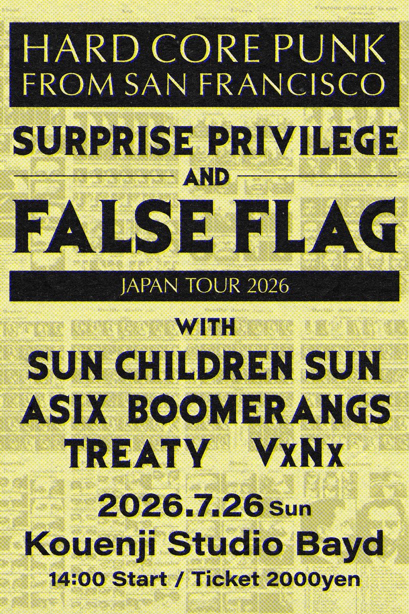 a6boomerangs's tweet photo. new GIG!!🔥

2026.7.26(Sun)
Surprise Privilege &amp; False Flag(US)
Japan Tour 2026

at Kouenji Studio Bayd
14:00 START
Ticket 2000yen

Surprise Privilege(US)
False Flag(US)
Sun Children Sun
アシックス★ブーメランズ
VxNx
Treaty https://t.co/jvPufBTs2z