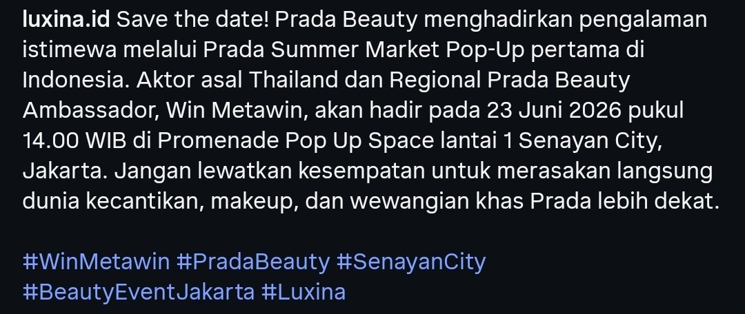 minninettt's tweet photo. based on Luxina caption :
acara start jam 14.00 WIB
lokasi Promenade Pop Up Space lantai 1 Senayan City

Yuk teman-teman kita dukung Win di acara Prada Summer Market pop-up tgl 23 nanti 🤗

#PradaBeautyxWin #PradaBeauty 
#winmetawin @winmetawin https://t.co/QTLmdUpLkQ