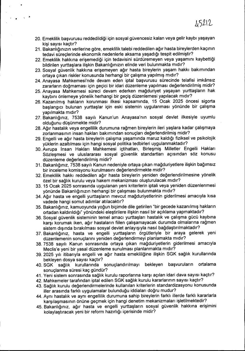 EhatDer's tweet photo. Teşekkürler @MSTanrikulu ! 

Değerli Milletvekilimiz Sayın Sezgin Tanrıkulu, Gazi Meclisimiz'de Çalışma Ve Sosyal Güvenlik Bakanımız Sayın Vedat Işıkhan'a 15 Ocak 2025 Tarihinde değiştirilen Engelli Emeklilik ile ilgili yeni bir soru önergesi verdi. 

Yeni soru Önergesinde;

"15 Ocak 2025 tarihinde yürürlüğe giren 7538 Sayılı Kanun sonrasında engelli ve ağır hasta
vatandaşların emeklilik haklarında meydana gelen kayıplar, uygulamada ortaya çıkan
mağduriyetler, sosyal güvenlik hakkının ihlali ve Anayasa Mahkemesi sürecine rağmen devam
eden geri dönülemez sonuçlar ortaya koymaktadır." diyen Sayın Milletvekilimiz Sezgin Tanrıkulu, aşağıda yer alan soruları Sayın Milletvekilimiz Vedat Işıkhan'a yöneltti ve yazılı cevaplanmasını arz etti. 

Biz Engelli Hakları ve Adalet Topluluğu Derneği olarak yazılı soru önergesinin cevaplanıp cevaplanmadığının takipçisi olacağız ve yine siz üyelerimizi bu konuda bilgilendireceğiz. 

Görsellerimizde Değerli Milletvekilimiz Sayın  Sezgin Tanrıkulu'nun verdiği yazılı soru önergesinin metnine ulaşabilirsiniz. 

#EhatDer
#BirlikteGüçlüyüz
#VekilEngelliElEle
#EngellininGözüAymde