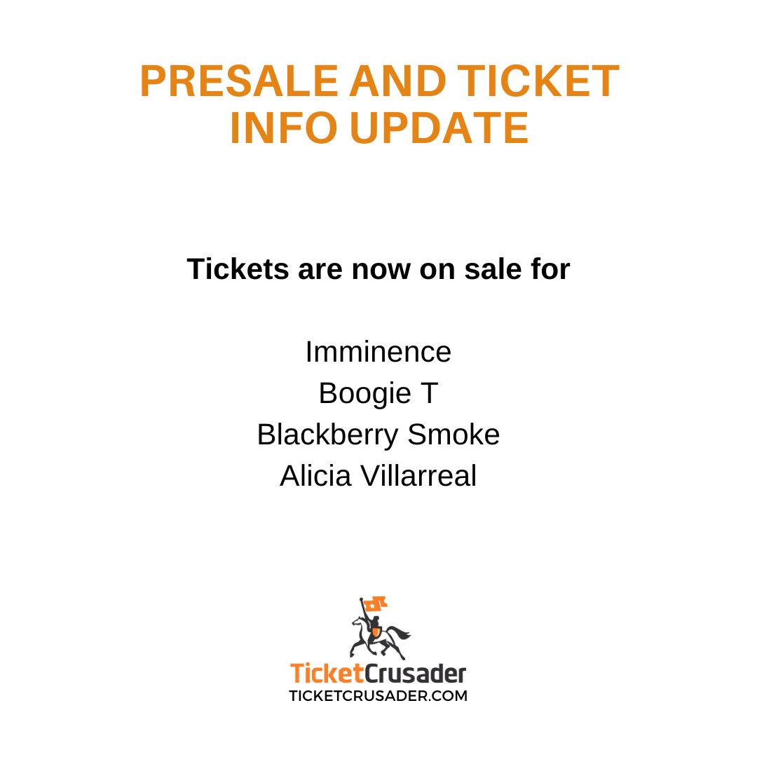 TicketCrusader's tweet photo. Tickets are on sale today for:

Imminence
Boogie T
Blackberry Smoke
Alicia Villarreal

Visit https://t.co/mefGbRgEWf now to make sure you get information and participate in the public sale!

#publicsale #tickets #ticketcrusader https://t.co/Qqc1CqiU2l