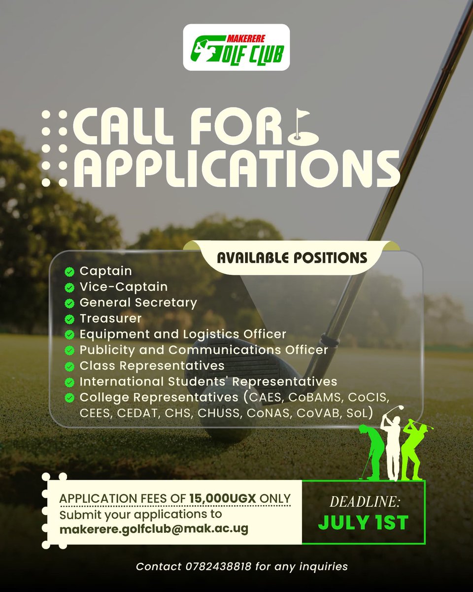 GolfClubMak's tweet photo. CALL FOR APPLICATIONS: JOIN THE MAKERERE GOLF CLUB EXECUTIVE COMMITTEE! ⛳

​ Ready to lead, innovate, and drive the growth of golf at Makerere University?

 The Makerere Golf Club is officially opening applications for various leadership positions for the upcoming tenure! https://t.co/XeJJX2ZZat