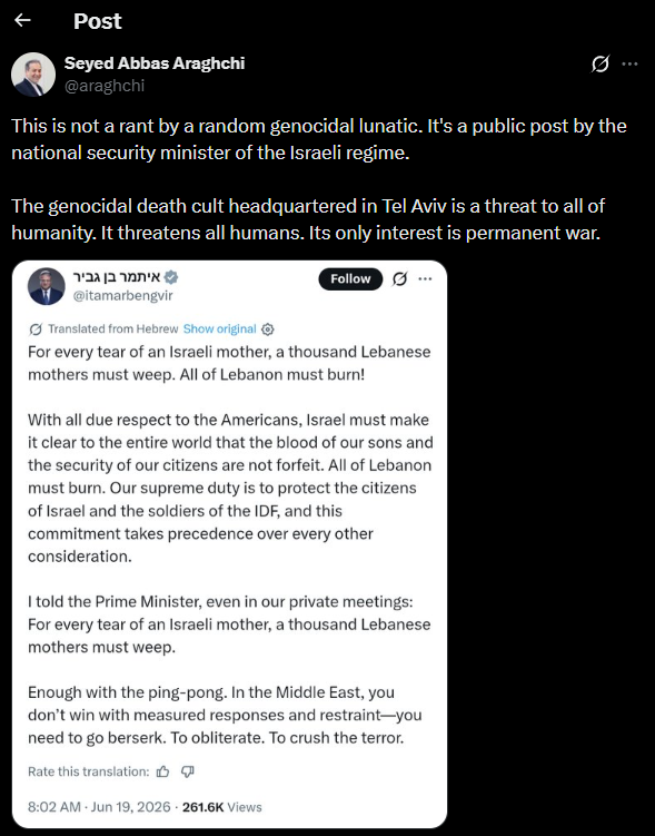 clashreport's tweet photo. Iran’s Foreign Minister Abbas Araghchi:

The genocidal death cult headquartered in Tel Aviv is a threat to all of humanity. It threatens all humans. Its only interest is permanent war. https://t.co/wP0C2Ptxb8
