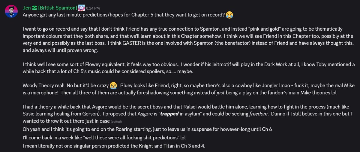 JenHedgehog's tweet photo. Posted a couple of Deltarune Chapter 5 predictions on discord last night, I wonder how wrong I'm going to be about literally all of this 😂 Except for the first point, which I am completely *adamant* and convinced about.

#deltarune https://t.co/vOwxoM1wng