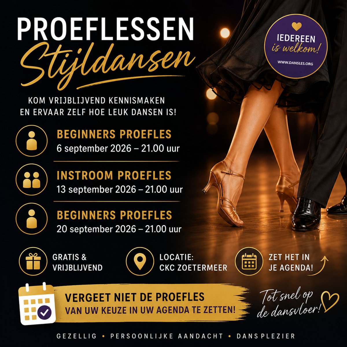 dansersjh's tweet photo. 𝐀𝐥𝐭𝐢𝐣𝐝 𝐚𝐥 𝐰𝐢𝐥𝐥𝐞𝐧 𝐥𝐞𝐫𝐞𝐧 𝐬𝐭𝐢𝐣𝐥𝐝𝐚𝐧𝐬𝐞𝐧?
Beginners proeflesen, 6 en 20 september 2026 – 21.00u
Instroom proefles, 13 september 2026 – 21.00u
Gratis en vrijblijvend
Locatie: CKC Zoetermeer
https://t.co/K60JQQy6SI
#dansles #stijldansen #zoetermeer #proefles https://t.co/Jz1xnKYAIz
