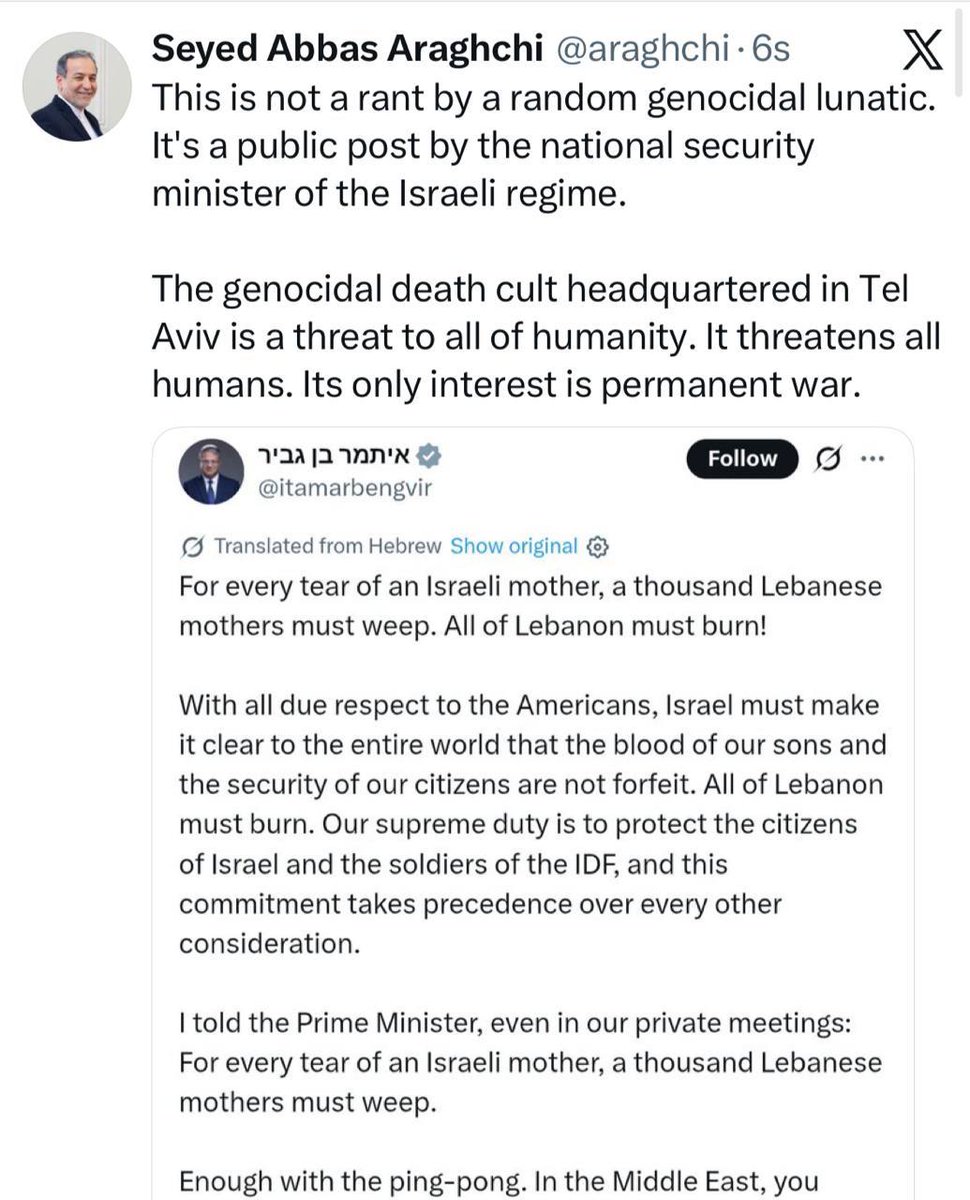 ME_Observer_'s tweet photo. ⚡️ 📸 Araghchi's reaction to the Israeli regime's internal security minister's bluster
🔹The genocidal death cult is a threat to all humanity
Foreign Minister: These are not the bluster or statements of an unknown, nameless madman and genocidist; rather, they are the public statements of the Israeli regime's internal security minister.
🔹The genocidal death cult, headquartered in Tel Aviv, is a threat to all humanity. This movement threatens all people and its only goal is perpetual and endless war.
🔹Itamar Ben-Gvir, Israel's internal security minister, in a message posted on his X account, used very harsh and provocative phrases such as "For every tear of an Israeli mother, a thousand Lebanese mothers must mourn and weep," or "All of Lebanon must burn!" He speaks of collective punishment and inflicting widespread suffering on Lebanese civilians. In this message, he openly rejects any diplomatic process that would lead to peace and stability in the Middle East, and supports actions based on killing and endless conflict.